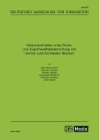 Div. Autoren, Deutscher Ausschuss für Stahlbeton e. _V. - Verbundverhalten unter Druck- und Zugschwell-beanspruchung von normal- und hochfesten Betonen, Häftad