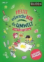 bokomslag Weltenfänger: Heute erforsche ich die Umwelt - ab 6 Jahren