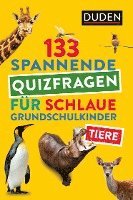 Tiere - 133 spannende Quizfragen für schlaue Grundschulkinder