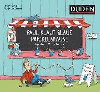 bokomslag Paul klaut blaue Prickelbrause - Superfreche Zungenbrecher - ab 5 Jahren