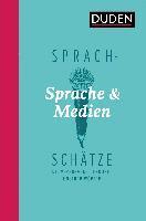 Sprachschätze: Sprache und Medien