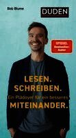 Lesen. Schreiben. Ein Plädoyer für ein besseres Miteinander.