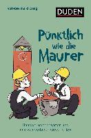 Rolf-Bernhard Essig - Pünktlich wie die Maurer, Häftad