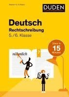 bokomslag Deutsch in 15 Minuten - Rechtschreibung 5./6. Klasse