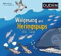 bokomslag Walgesang und Heringspups - Die wunderbare Welt der Tiersprache
