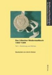 Das Lubecker Niederstadtbuch (1363-1399): Teil 1: Einleitung Und Edition. Teil 2: Indices, Inbunden