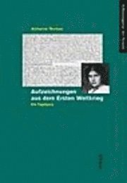 Adrienne Thomas, Günter Scholdt - Aufzeichnungen aus dem Ersten Weltkrieg, Inbunden