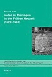 Stefan Litt - Juden in Thüringen in der Frühen Neuzeit (1520-1650), Inbunden