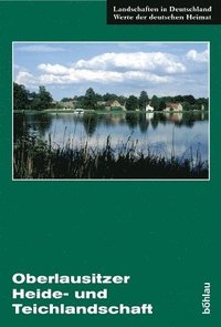 bokomslag Die Oberlausitzer Heide- und Teichlandschaft