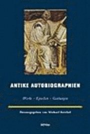 Michael Reichel - Antike Autobiographien, Inbunden