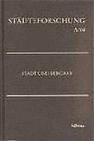 Karl Heinrich Kaufhold, Wilfried Reininghaus - Stadt und Bergbau, Inbunden