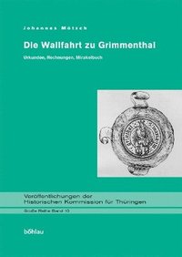 bokomslag Die Wallfahrt zu Grimmenthal.