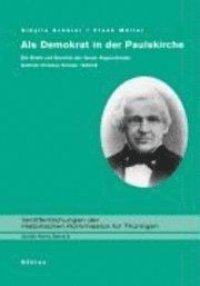 Sibylle Schüler, Frank Möller - Als Demokrat in der Paulskirche, Inbunden