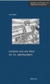 Anti Selart - Livland und die Rus« im 13. Jahrhundert, Inbunden
