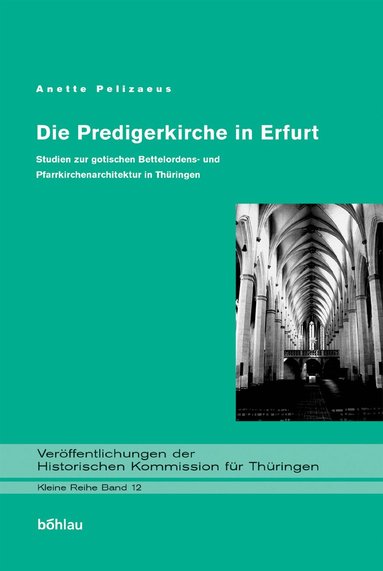 Anette Pelizaeus - Die Predigerkirche in Erfurt, Inbunden