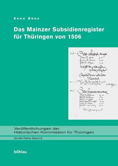 Enno Bunz - Das Mainzer Subsidienregister für Thüringen von 1506, Inbunden