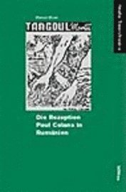 Die Rezeption Paul Celans in Rumänien