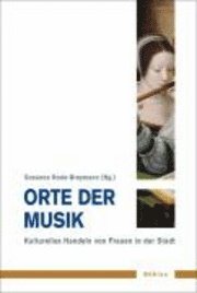 Susanne Rode-Breymann - Orte der Musik, Häftad