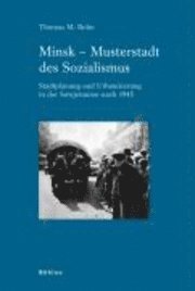 bokomslag Minsk - Musterstadt des Sozialismus