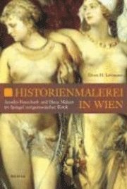 Doris H. Lehmann - Historienmalerei in Wien, Inbunden