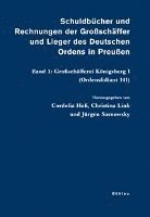 bokomslag Schuldbücher und Rechnungen der Großschäffer und Lieger des Deutschen Ordens in Preußen