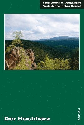Jörg Brückner, Dietrich Denecke, Haik Thomas Porada, Uwe Wegener, Leibniz-Institut für Länderkunde e. V. (IfL) ,, Jorg Bruckner - Der Hochharz, Inbunden