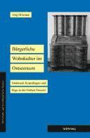Bürgerliche Wohnkultur im Ostseeraum