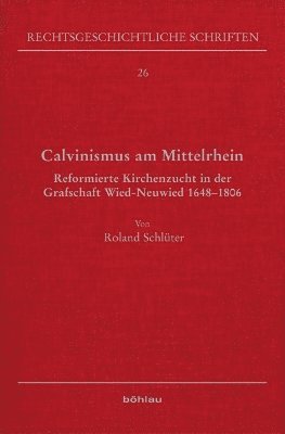 Roland Schlüter, Dr. Roland Schluter, Roland Schluter - Calvinismus am Mittelrhein, Inbunden