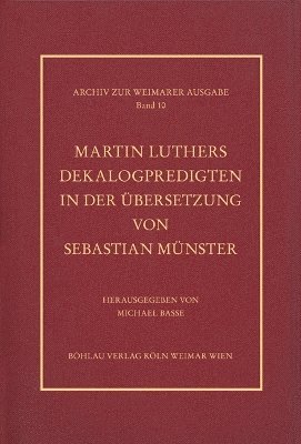 Martin Luthers Dekalogpredigten in der Übersetzung von Sebastian Münster