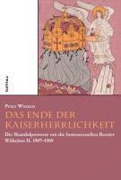 Peter Winzen - Das Ende der Kaiserherrlichkeit, Inbunden