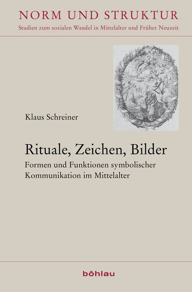 Ulrich Meier, Gerd Schwerhoff, Gabriela Signori - Rituale, Zeichen, Bilder, Inbunden