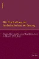 bokomslag Die Erschaffung der landständischen Verfassung