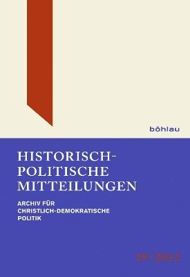 Hanns Jürgen Küsters, Günter Buchstab, Hans-Otto Kleinmann, Prof. Dr. Hanns Jurgen Kusters, Dr. Gunter Buchstab, Prof. Dr. Hans-Otto Kleinmann - Historisch-Politische Mitteilungen, Inbunden