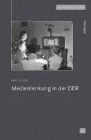 bokomslag Medienlenkung in der DDR