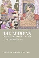 Peter Burschel, Christine Vogel - Die Audienz, Inbunden