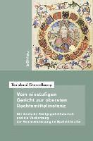 Bernhard Diestelkamp, Bohlau Verlag - Vom einstufigen Gericht zur obersten Rechtsmittelinstanz, Inbunden