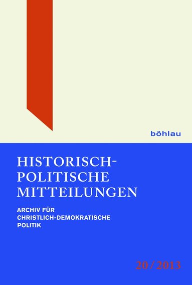 Hanns Jürgen Küsters, Günter Buchstab, Hans-Otto Kleinmann - Historisch-Politische Mitteilungen 20 (2013), Inbunden