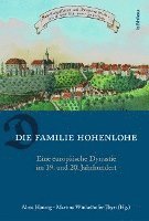 Martina Winkelhofer-Thyri, Alma Hannig, Dr. Martina Winkelhofer-Thyri, M.A. Hannig, Alma - Die Familie Hohenlohe, Inbunden