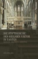 Jens Lieven - Die Stiftskirche des heiligen Viktor in Xanten, Inbunden