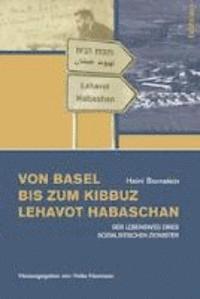 Von Basel bis zum Kibbuz Lehavot Habaschan
