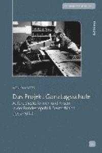 bokomslag Das Projekt Ganztagsschule