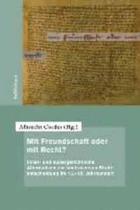 Mit Freundschaft oder mit Recht?, Inbunden