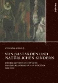 Corinna Schulz, Dr. Corinna Schulz - Von Bastarden und natürlichen Kindern, Inbunden
