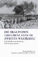 Chryssoula Kambas, Marilisa Mitsou - Die Okkupation Griechenlands im Zweiten Weltkrieg, Inbunden