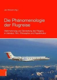 bokomslag Die Phnomenologie der Flugreise