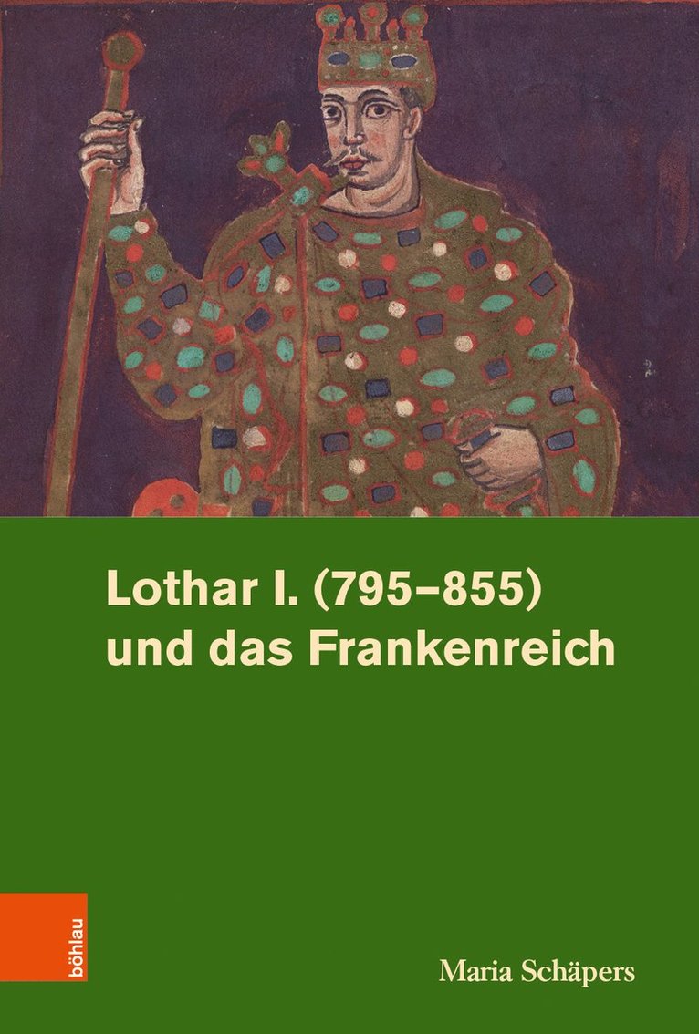 Maria Schäpers, Dr. Maria Schapers, Maria Schapers - Lothar I. (795–855) und das Frankenreich, Inbunden