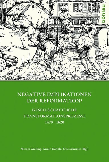 Werner Greiling, Armin Kohnle, Uwe Schirmer - Negative Implikationen der Reformation?, Inbunden