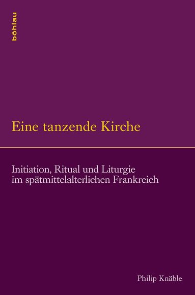 Philip Knäble - Eine tanzende Kirche, Inbunden