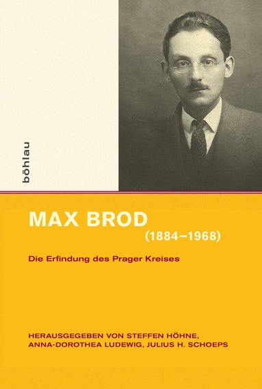 Steffen Höhne, Anna-Dorothea Ludewig, Julius H. Schoeps - Max Brod (1884–1968), Inbunden