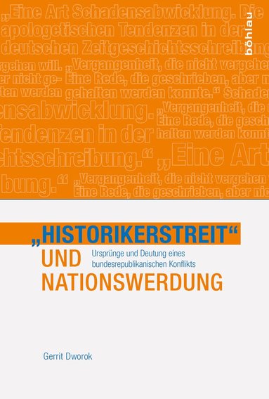Gerrit Dworok - »Historikerstreit« und Nationswerdung, Häftad